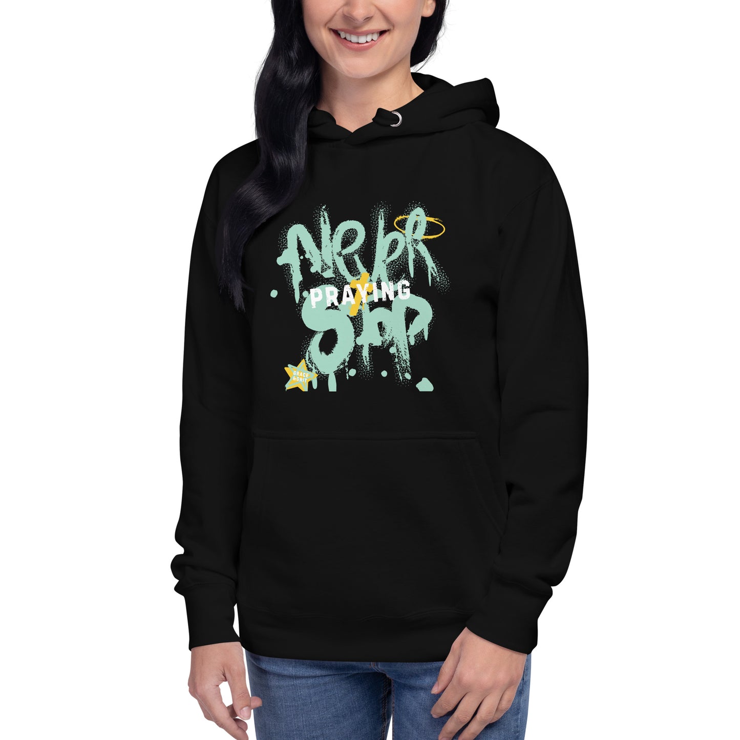“Never Stop Praying” Unisex Hoodie