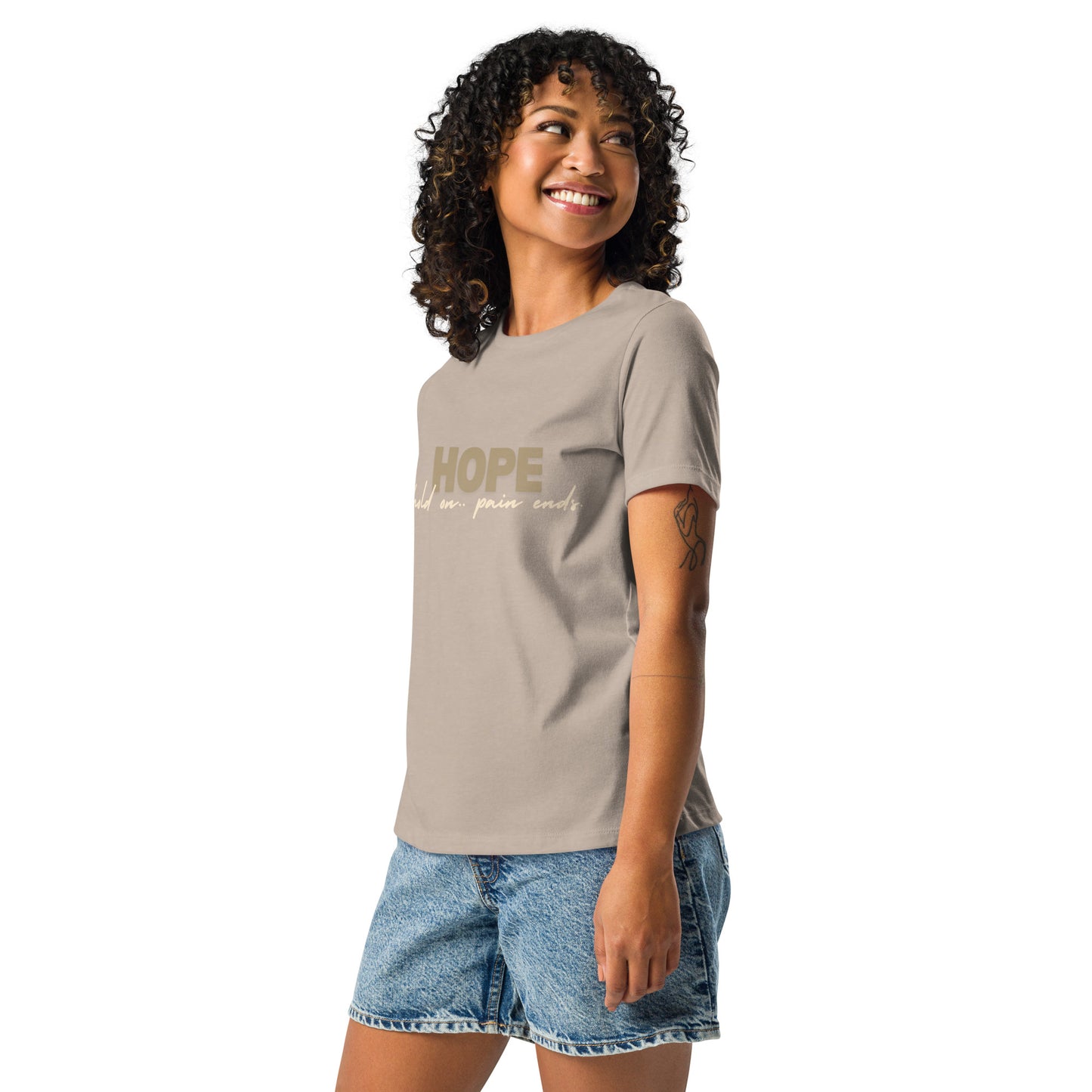Hold On, Pain Ends – H.O.P.E. Women's T-Shirt